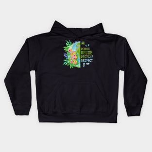 Reduce Reuse Recycle Respect Flower Earth Day Kids Hoodie